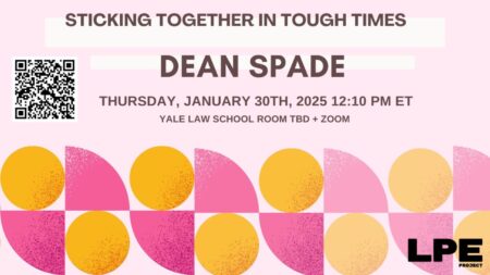 Sticking Together in Tough Times with Dean Spade 