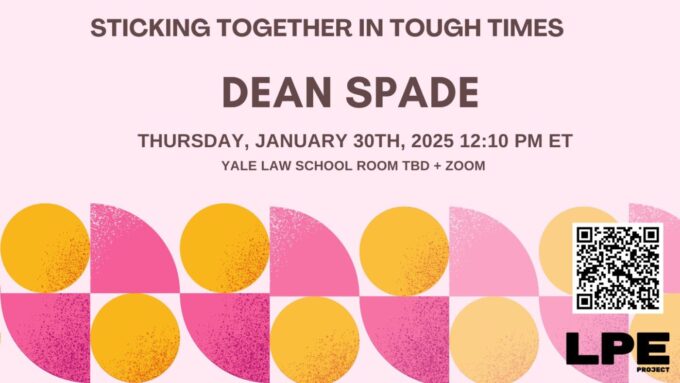 Sticking Together in Tough Times with Dean Spade 