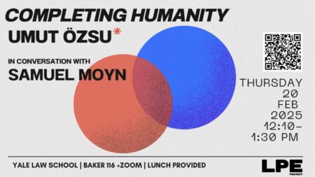 Completing Humanity with Umut Özsu 