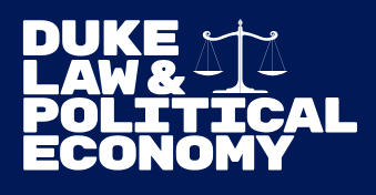 Duke Law & Political Economy - LPE Project